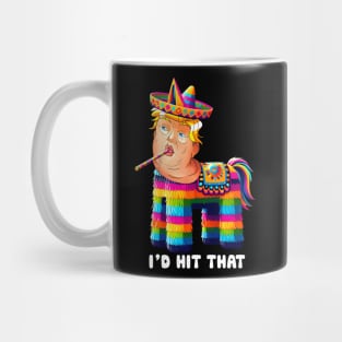 I'd Hit That Trump Pinata Cinco de Mayo Party Mug